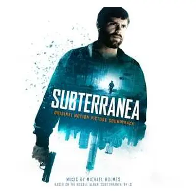 CD Michael Holmes: Subterranea Original Motion Picture Soundtrack