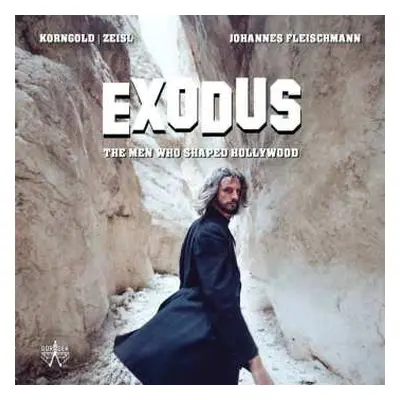 CD Johannes Fleischmann: Exodus: The Men who shaped Hollywood