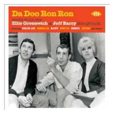 CD Various: Da Doo Ron Ron (More From The Ellie Greenwich & Jeff Barry Songbook)