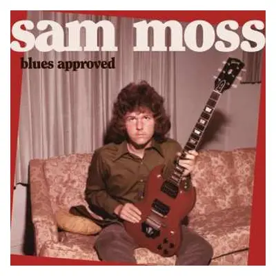 CD Sam Moss: Blues Approved