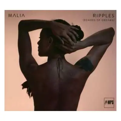 CD Malia: Ripples (Echoes Of Dreams) LTD