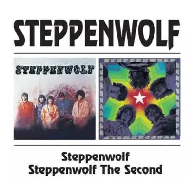 2CD Steppenwolf: Steppenwolf / Steppenwolf The Second