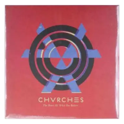 LP Chvrches: The Bones Of What You Believe