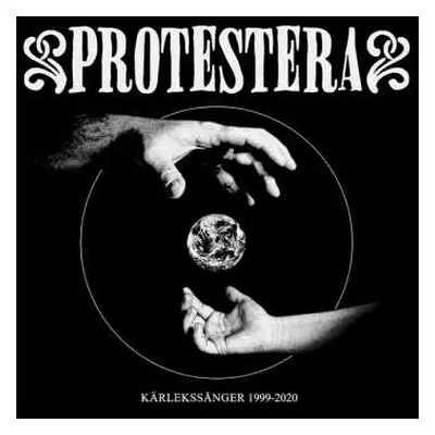 CD Protestera: Kärlekssånger 1999-2020