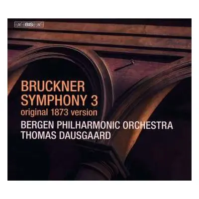 SACD Anton Bruckner: Symphony 3 (Original 1873 Version)