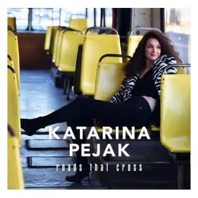 CD Katarina Pejak: Roads That Cross