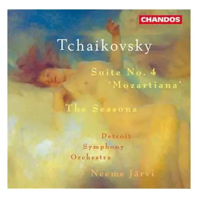 CD Pyotr Ilyich Tchaikovsky: Suite No. 4 "Mozartiana" - The Seasons