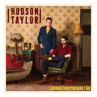 LP Hudson Taylor: Loving Everywhere I Go