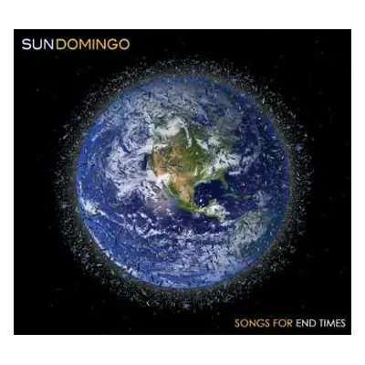 CD Sun Domingo: Songs For End Times