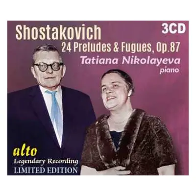 3CD Tatiana Nikolayeva: Dmitri Shostakovich (1906-75) 24 Preludes & Fugues, Op.87