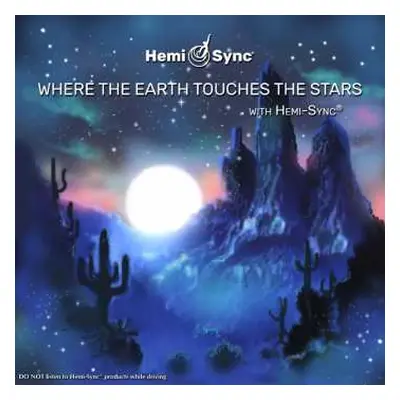 CD Gerald J. Markoe & Hemi-sync: Where The Earth Touches The Stars