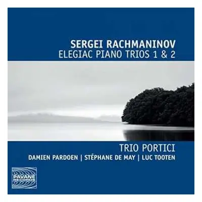 CD Sergei Vasilyevich Rachmaninoff: Elegiac Piano Trios 1 & 2