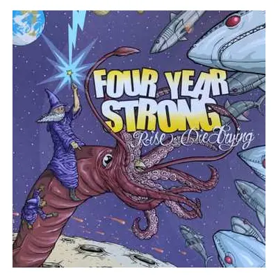 LP Four Year Strong: Rise or Die Trying