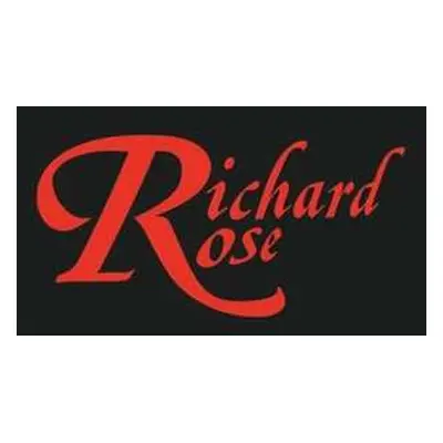 LP Richard Rose: Richard Rose