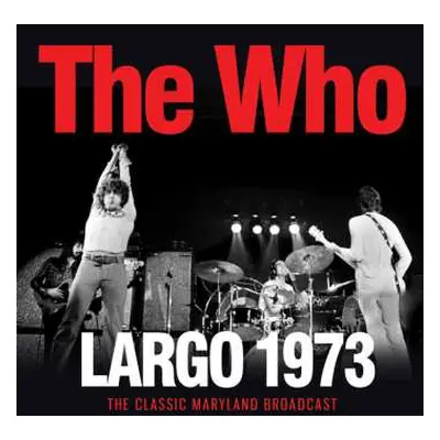 CD The Who: Largo 1973