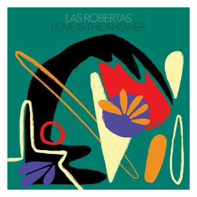 LP Las Robertas: Love Is The Answer