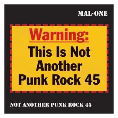 SP Mal-one: Not Another Punk Rock 45 LTD