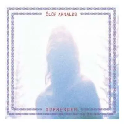 SP Ólöf Arnalds: Surrender