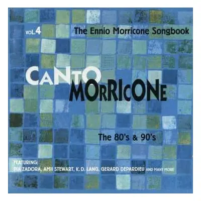 CD Various: Canto Morricone Vol. 4 - The 80's & The 90's