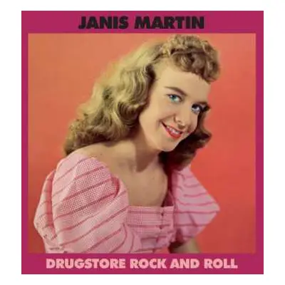 LP Janis Martin: Drugstore Rock And Roll LTD