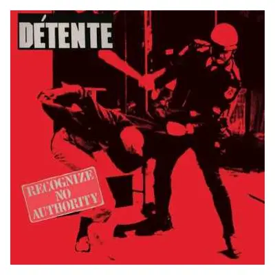 CD Détente: Recognize No Authority (slipcase)