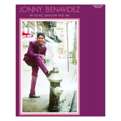 CD Jonny Benavidez: My Echo, Shadow And Me