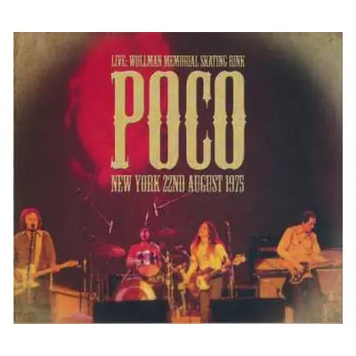 CD Poco: New York 22nd August 1975 (Live: Wollman Memorial Skating Rink)