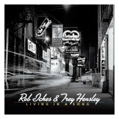 CD Rob Ickers & Trey Hensley: Living In A Song