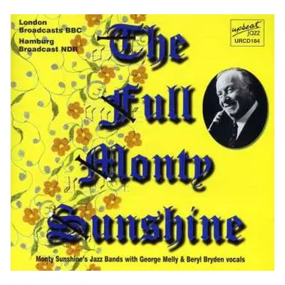 CD Monty Sunshine's Jazz Band: The Full Monty Sunshine: London Broadcasts Bbc & Hamburg Broadcas