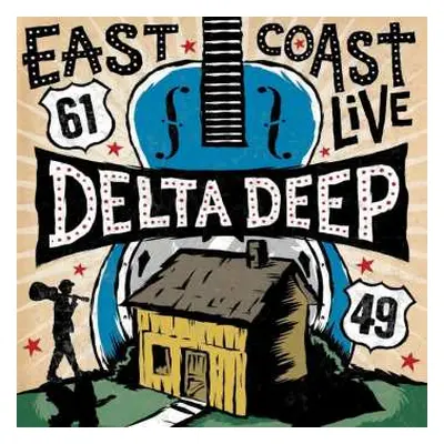 CD/DVD Delta Deep: East Coast Live