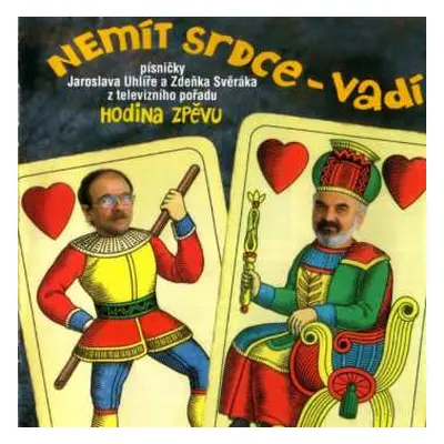 CD Jaroslav Uhlíř: Nemít Srdce - Vadí