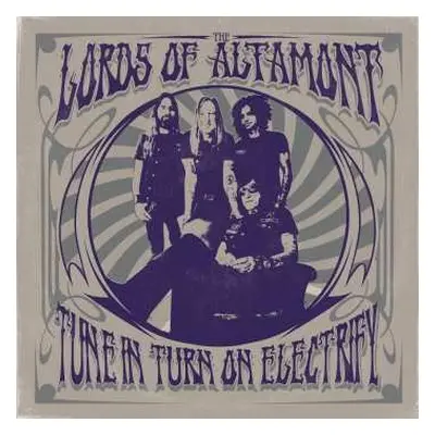 LP The Lords Of Altamont: Tune In Turn On Electrify