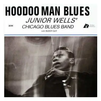 2LP Junior Wells' Chicago Blues Band: Hoodoo Man Blues