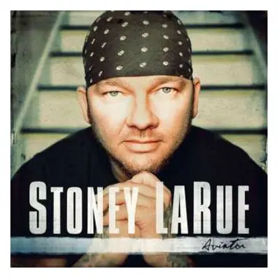 CD Stoney LaRue: Aviator