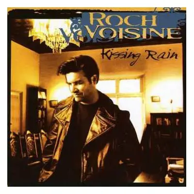 CD Roch Voisine: Kissing Rain