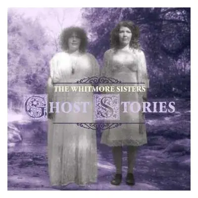 LP The Whitmore Sisters: Ghost Stories CLR