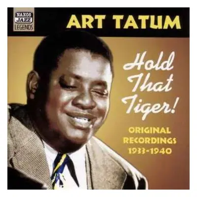 CD Art Tatum: Hold That Tiger! Original Recordings 1933-1940