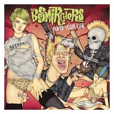 LP The Besmirchers: Hate Your Life