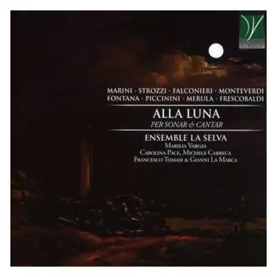 CD Claudio Monteverdi: Alla Luna (Per Sonar & Cantar)