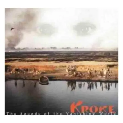 CD Kroke: The Sounds Of The Vanishing World