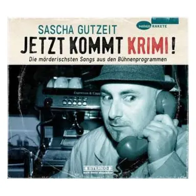 CD Sascha Gutzeit: Jetzt Kommt Krimi!