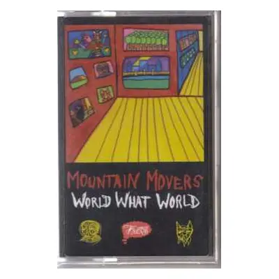 MC The Mountain Movers: World What World