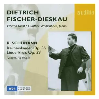 CD Robert Schumann: Kerner-Lieder Op. 35 . Liederkreis Op. 39 (Cologne 1954/1955)