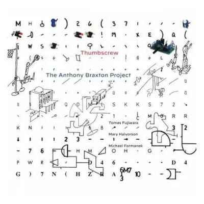 CD Thumbscrew: The Anthony Braxton Project