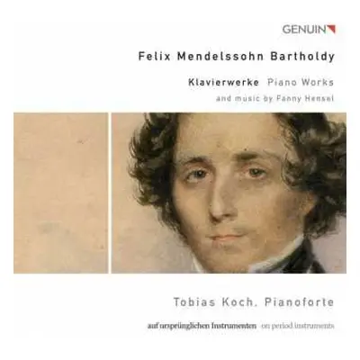 CD Felix Mendelssohn-Bartholdy: Klavierwerke