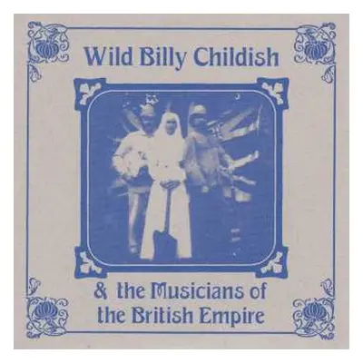 SP Wild Billy Childish & The Musicians Of The British Empire: Punk Rock At The British Legion Ha