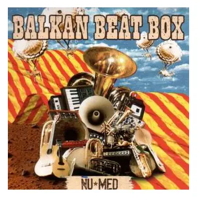 CD Balkan Beat Box: Nu⋆Med