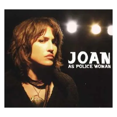 CD Joan As Police Woman: Real Life