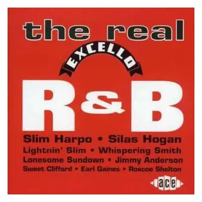 CD Various: The Real Excello R&B