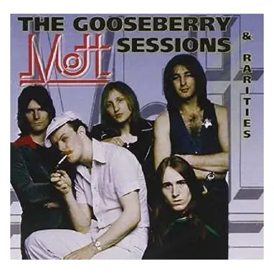 CD Mott: The Gooseberry Sessions & Rarities